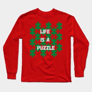 Life is a Puzzle Long Sleeve T-Shirt
